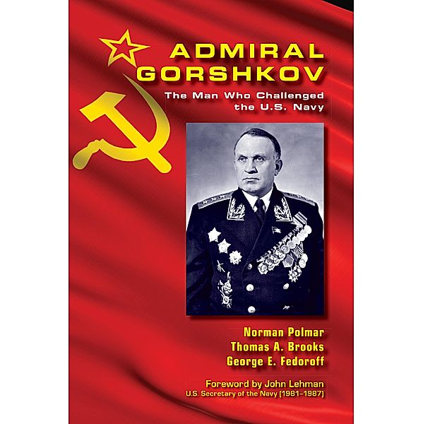 Admiral Gorshkov, Norman C Polmar, Thomas A Brooks