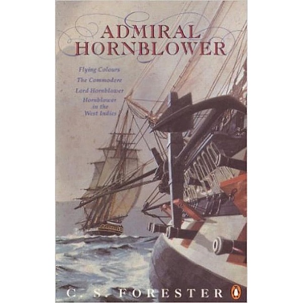 Admiral Hornblower, C. S. Forester