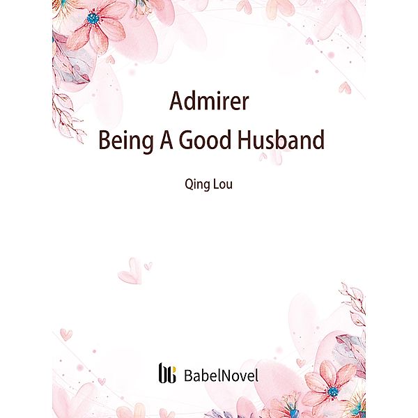 Admirer: Being A Good Husband, Zhenyinfang