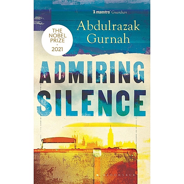 Admiring Silence, Abdulrazak Gurnah