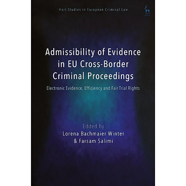 Admissibility of Evidence in EU Cross-Border Criminal Proceedings