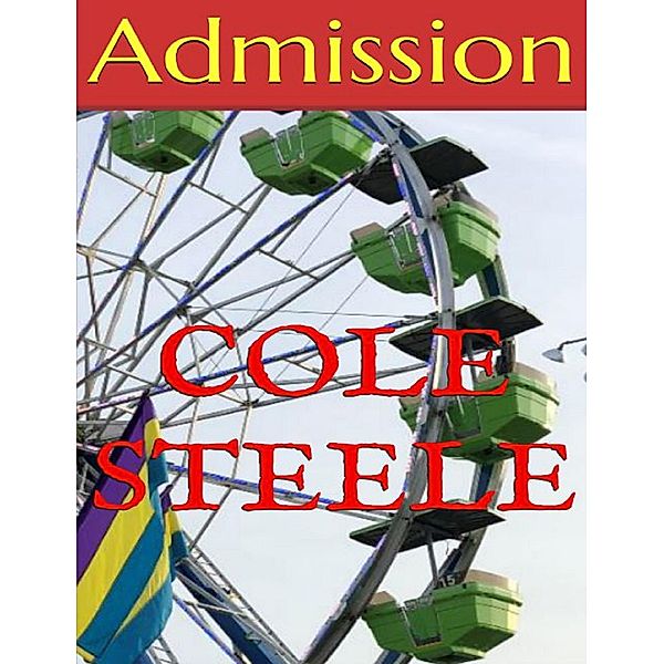 Admission (Willow Darby, #3) / Willow Darby, Cole Steele