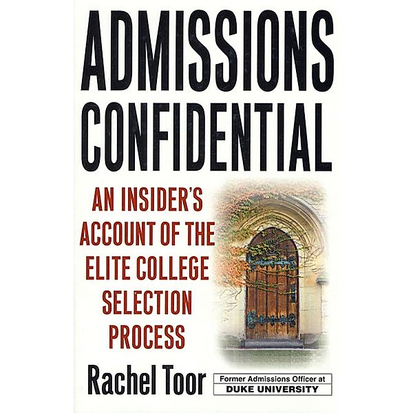 Admissions Confidential, Rachel Toor