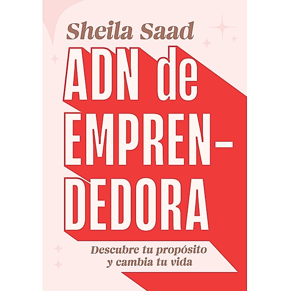 ADN de emprendedora, Sheila Saad