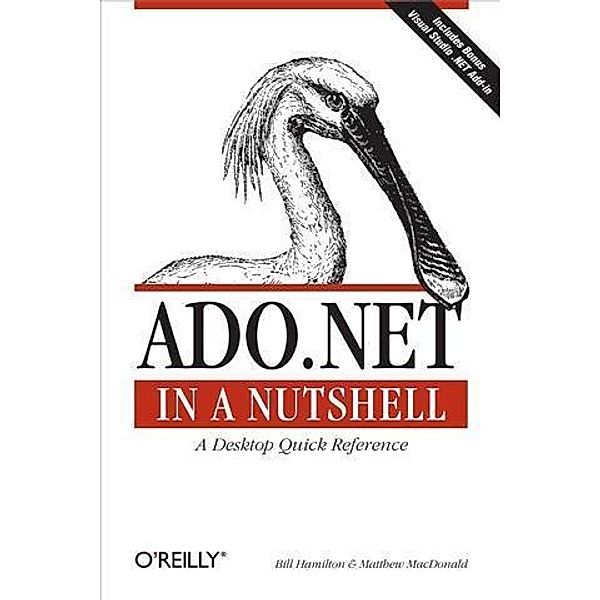 ADO.NET in a Nutshell, Bill Hamilton