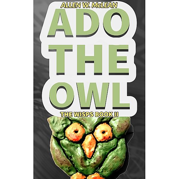 Ado the Owl, Allen W. McLean