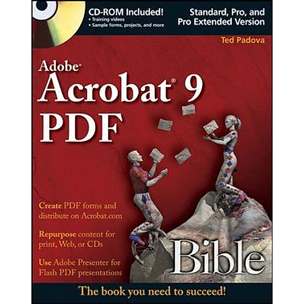 Adobe Acrobat 9 PDF Bible, Ted Padova