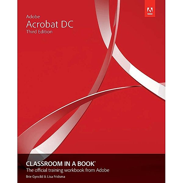 Adobe Acrobat DC Classroom in a Book / Classroom in a Book, Brie Gyncild