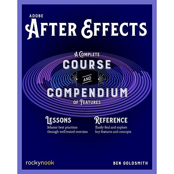 Adobe After Effects / Course and Compendium Bd.5, Ben Goldsmith