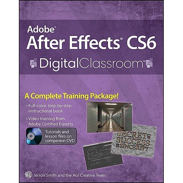 Adobe After Effects CS6 Digital Classroom / Digital Classroom, Jerron Smith, AGI Creative Team