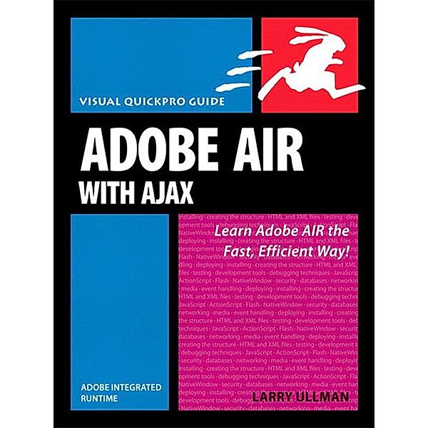 Adobe AIR (Adobe Integrated Runtime) with Ajax, Larry Ullman