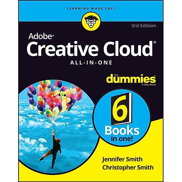 Adobe Creative Cloud All-in-One For Dummies, Jennifer Smith, Christopher Smith