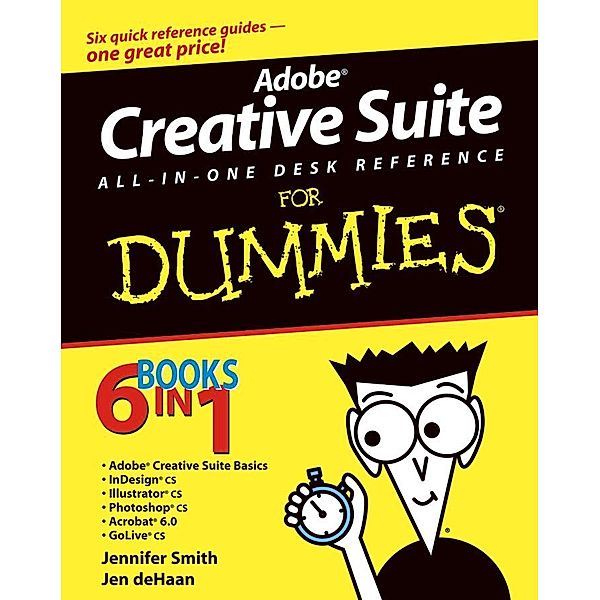 Adobe Creative Suite All-in-One Desk Reference For Dummies, Jennifer Smith, Jen DeHaan