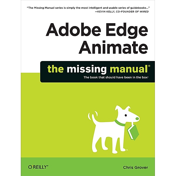 Adobe Edge Animate: The Missing Manual, Chris Grover
