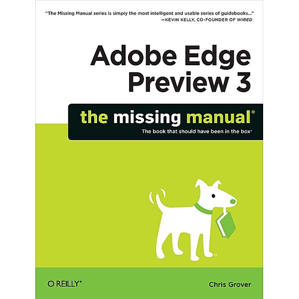 Adobe Edge Preview 3: The Missing Manual, Chris Grover