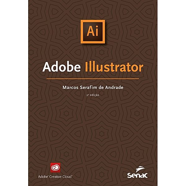 Adobe Illustrator / Série Informática, Marcos Serafim de Andrade