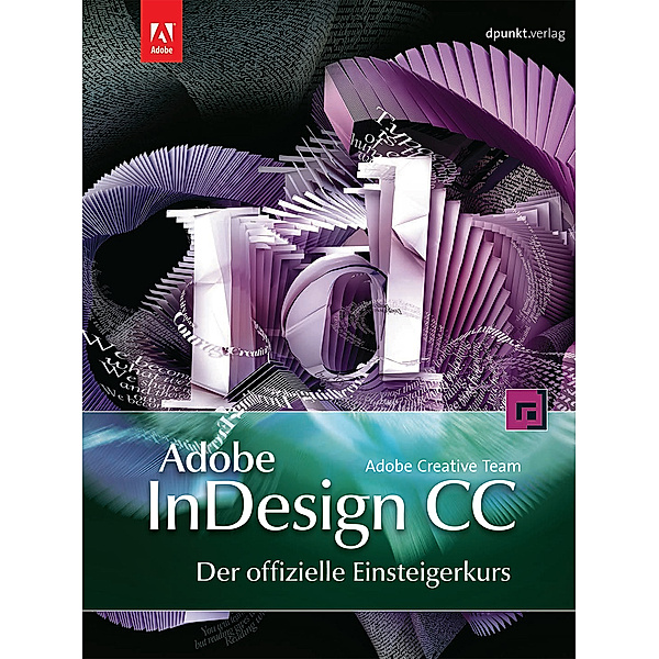 Adobe InDesign CC - der offizielle Einsteigerkurs, m. DVD-ROM