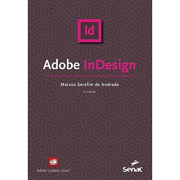 Adobe InDesign / Série Informática, Marcos Serafim de Andrade