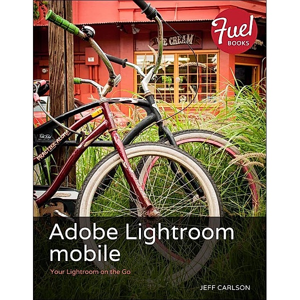Adobe Lightroom mobile, Jeff Carlson