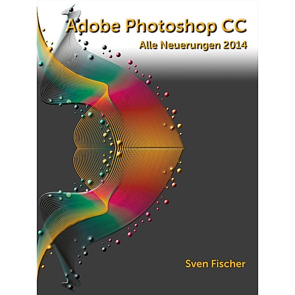 Adobe Photoshop CC 2014, Sven Fischer