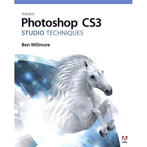 Adobe Photoshop CS3 Studio Techniques, Willmore Ben