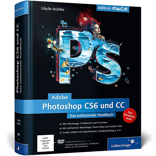Adobe Photoshop CS6 und CC, m. DVD-ROM, Sibylle Mühlke
