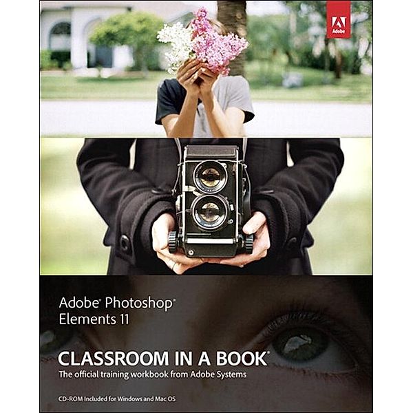 Adobe Photoshop Elements 11 Classroom in a Book, Adobe Creative Team