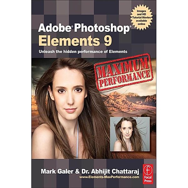 Adobe Photoshop Elements 9: Maximum Performance, Mark Galer