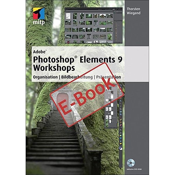 Adobe Photoshop Elements 9 Workshops, Thorsten Wiegand