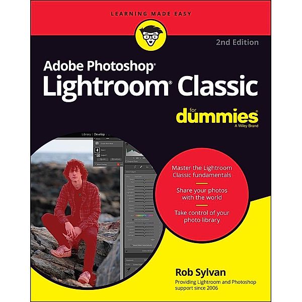 Adobe Photoshop Lightroom Classic For Dummies, Rob Sylvan