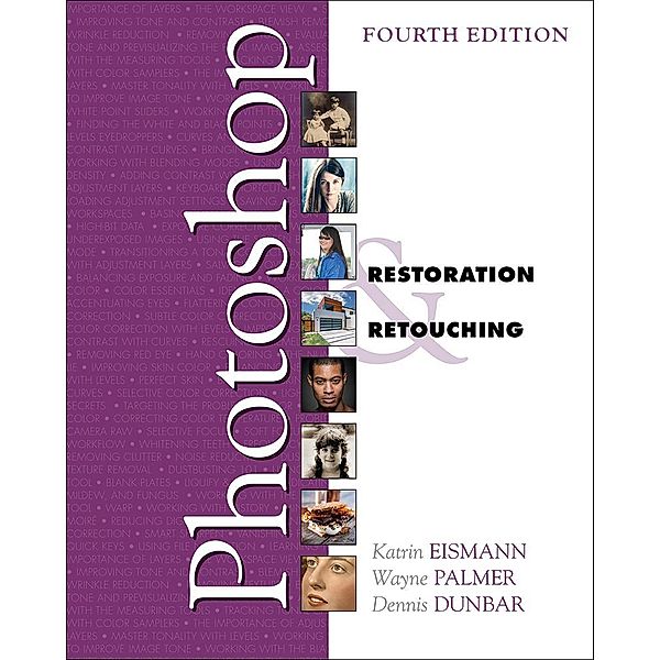 Adobe Photoshop Restoration & Retouching, Katrin Eismann, Wayne Palmer, Dennis Dunbar