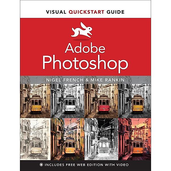 Adobe Photoshop Visual QuickStart Guide, Nigel French, Mike Rankin