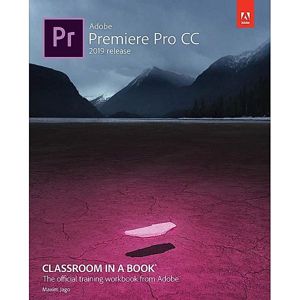 Adobe Premiere Pro CC Classroom in a Book, Maxim Jago