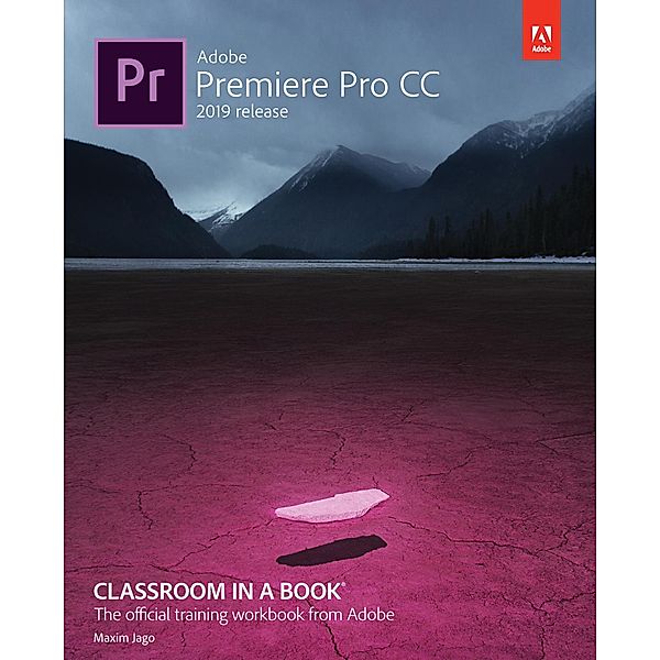 Adobe Premiere Pro CC Classroom in a Book / Classroom in a Book, Maxim Jago