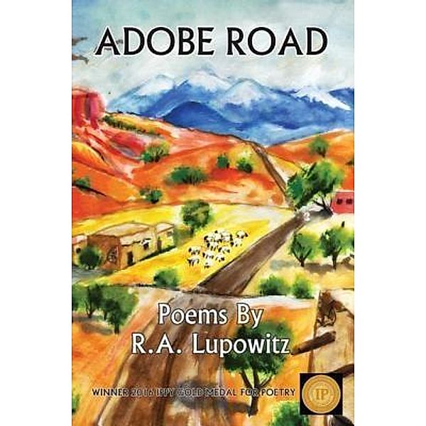 Adobe Road / Adobe Road Publications LLC, R. A. Lupowitz