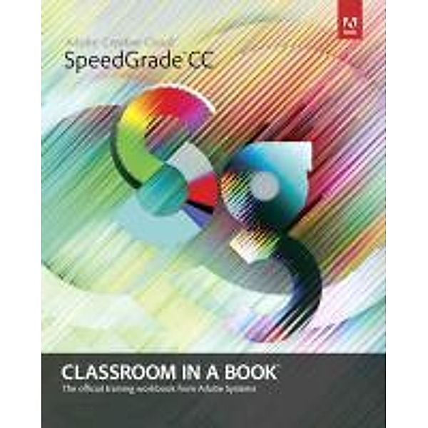 Adobe SpeedGrade CC Classroom in a Book with access code