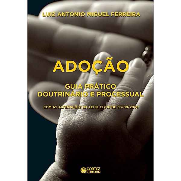Adoção, Luiz Antonio Miguel Ferreira