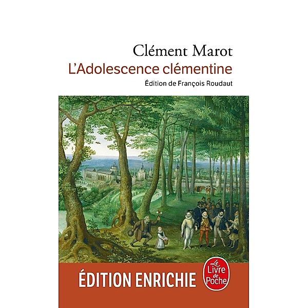 Adolescence clémentine / Classiques, Clément Marot