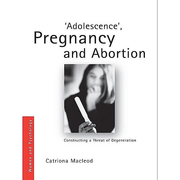 'Adolescence', Pregnancy and Abortion, Catriona I. Macleod