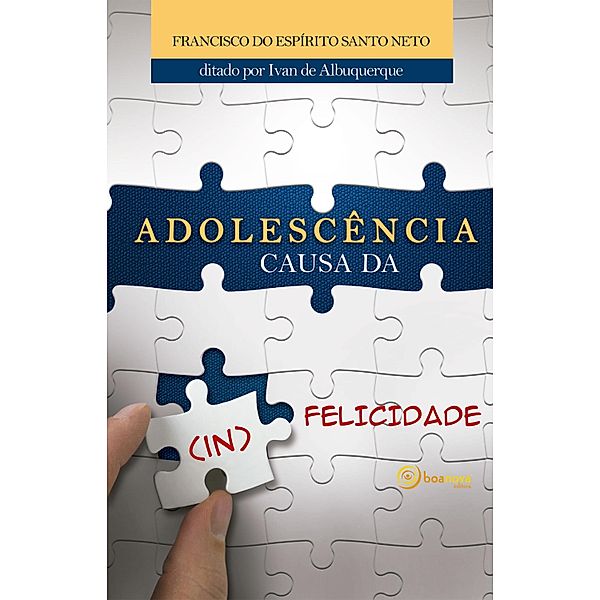 Adolescência Causa da (IN) Felicidade, Francisco do Espírito Santo Neto