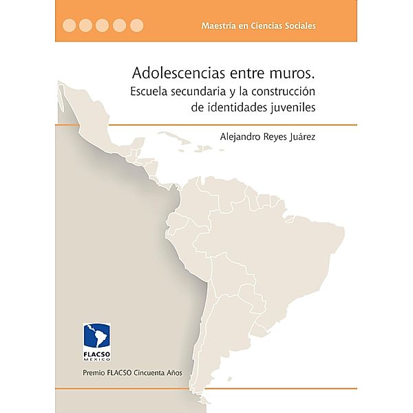 Adolescencias entre muros, Alejandro Reyes Juárez