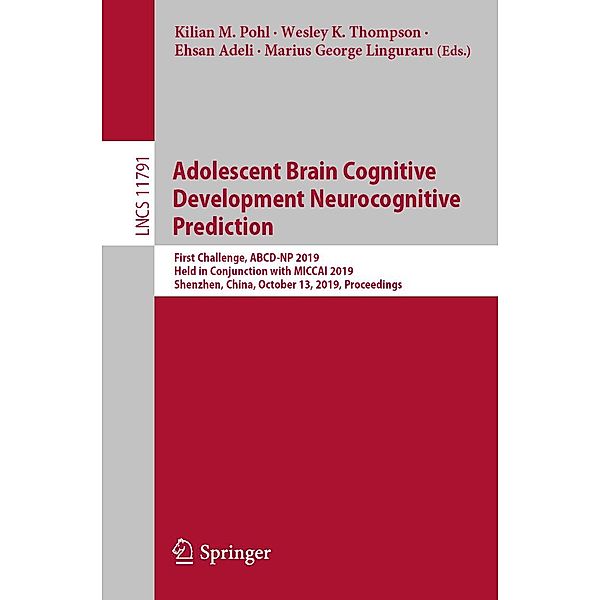 Adolescent Brain Cognitive Development Neurocognitive Prediction / Lecture Notes in Computer Science Bd.11791