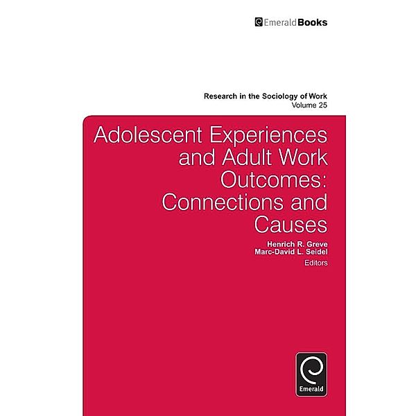 Adolescent Experiences and Adult Work Outcomes