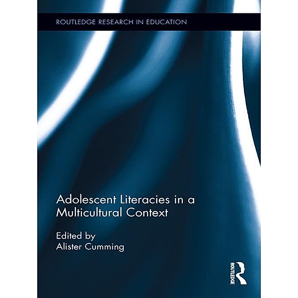 Adolescent Literacies in a Multicultural Context / Routledge Research in Education