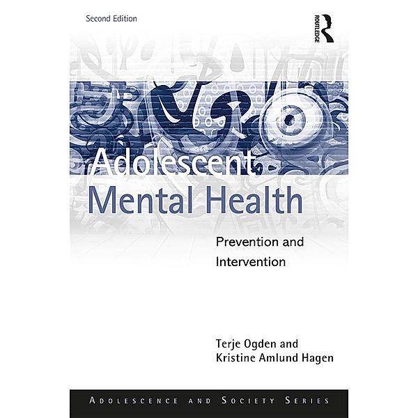 Adolescent Mental Health, Terje Ogden, Kristine Amlund Hagen
