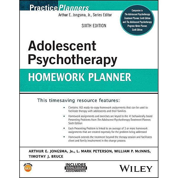 Adolescent Psychotherapy Homework Planner / Practice Planners, Arthur E. Jongsma, L. Mark Peterson, William P. McInnis, Timothy J. Bruce