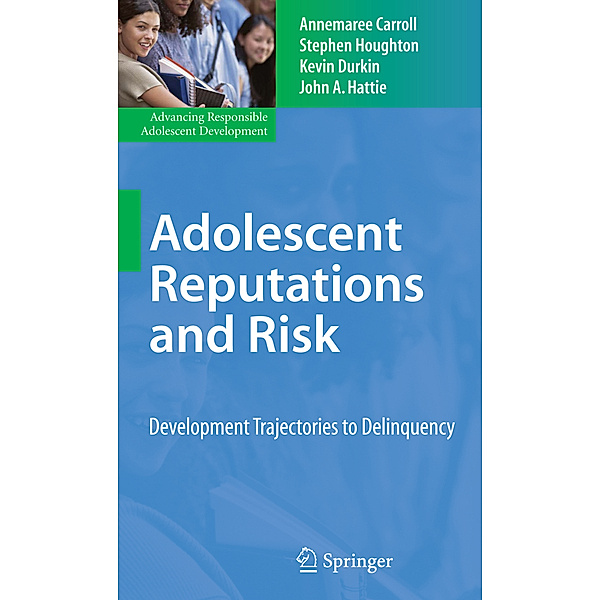 Adolescent Reputations and Risk, Annemaree Carroll, Stephen Houghton, Kevin Durkin, John A. Hattie