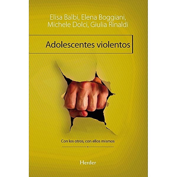 Adolescentes violentos / Problem Solving, Elisa Balbi, Elena Boggiani, Michele Dolce, Giulia Rinaldi