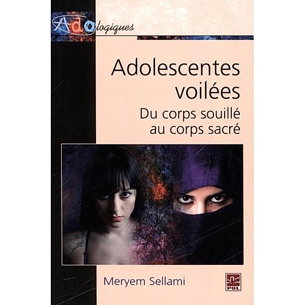 Adolescentes voilees du corps souille au corps sacre, Meryem Sellami