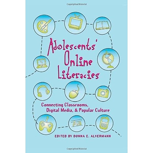 Adolescents and Literacies in a Digital World